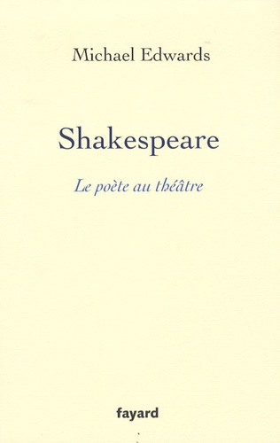 Shakespeare : Le poète au théâtre