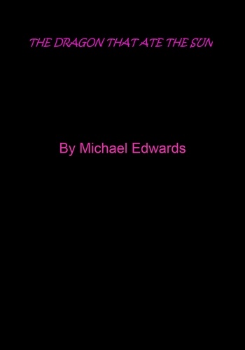  Michael Edwards - The Dragon That Ate the Sun.