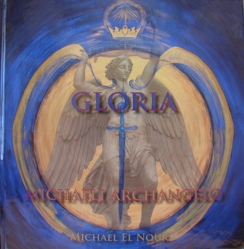 Michael El Nour - Gloria Michaeli Archangelo.