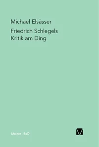 Friedrich Schlegels Kritik am Ding
