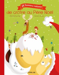 Michaël Escoffier et Romain Guyard - 20 bonnes raisons de croire au Père Noël.