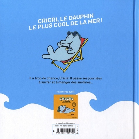 Cricri le dauphin Tome 1 Cricri le dauphin a vraiment trop de chance