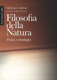 Michaël Esfeld et Tiziano Ferrando - Filosofia della Natura - Fisica e ontologia.
