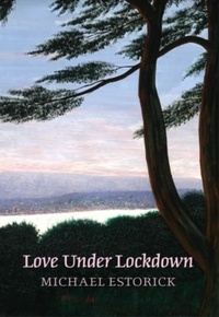 Michael Estorick - Love Under Lockdown.