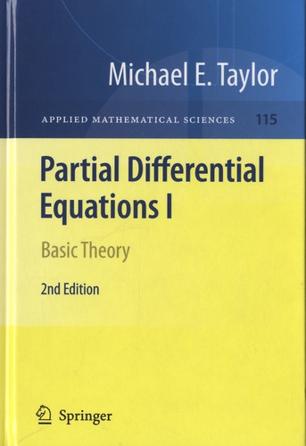 Michael Eugene Taylor - Partial Differential Equation - Volume 1, Basic Theory.