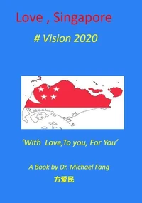 Title: Love, Singapore #Vision 2020