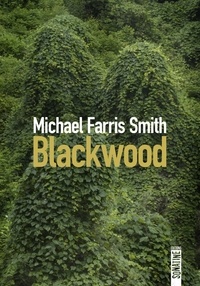 Michael Farris Smith - Blackwood.