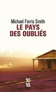 Michael Farris Smith - Le pays des oubliés.