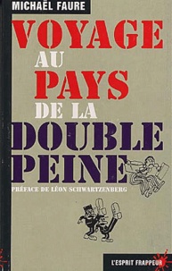 Michaël Faure - Voyage Au Pays De La Double Peine.