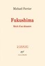 Michaël Ferrier - Fukushima - Récit d'un désastre.