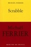 Michaël Ferrier - Scrabble - Une enfance tchadienne.