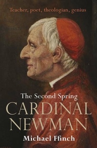 Michael Ffinch - Cardinal Newman.