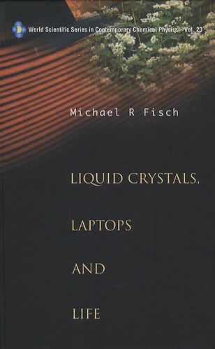 Michael Fisch - Liquid Crystals, Laptops and Life.