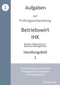 Aufgaben zur Prüfungsvorbereitung geprüfte Betriebswirte IHK