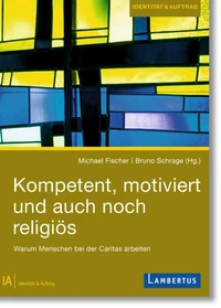 Kompetent, motiviert und auch noch religiös