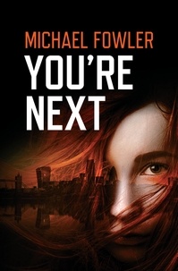  Michael Fowler - You're Next - D.S. Scarlett Macey, #2.