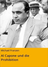 Al Capone und die Prohibition