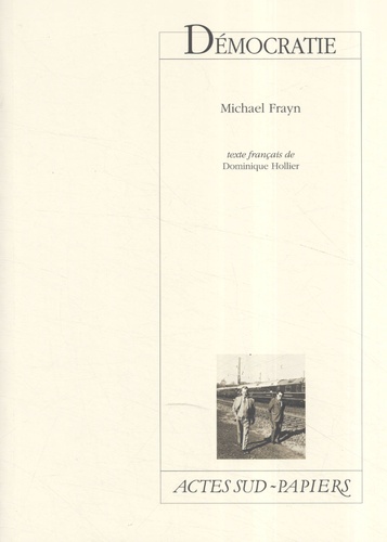 Michael Frayn - Démocratie.