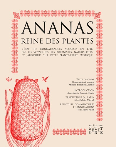 Michael Frederich Lochner - Ananas, reine des plantes.