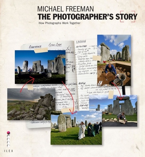 The Photographer's Story. The Art of Visual Narrative