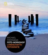 Michael Freemans Foto-Workshop Landschaftsfotografie.