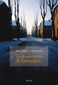 Michael Freund - La disparition de Deborah L..