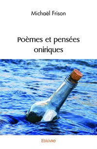 Poèmes et pensées oniriques