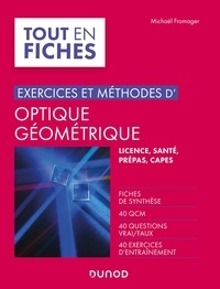 Michael Fromager - Exercices et méthodes d'optique géométrique - Licence, santé, prépas, CAPES.