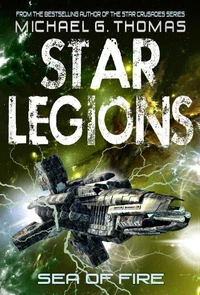 Sea of Fire (Star Legions: The Ten Thousand Book 5)