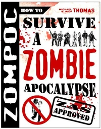 ZOMPOC: How to Survive a Zombie Apocalypse
