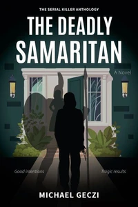 The Deadly Samaritan