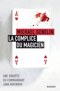Michael Genelin - Le Complice du Magicien.