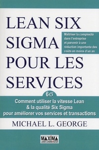 Michael George - Lean Six Sigma pour les services.