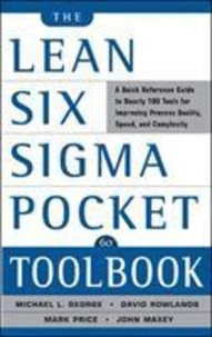 The Lean Six Sigma Pocket Toolbook: A Quick Reference Guide to 70 Tools for Improving Quality and Speed