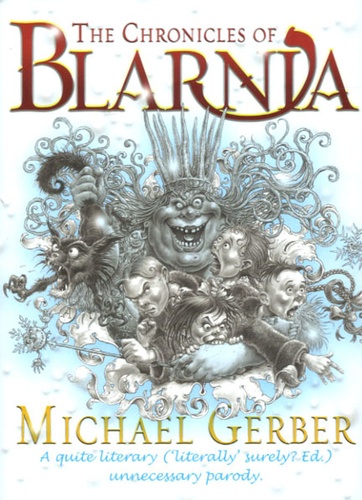 Michael Gerber - The Chronicles of Blarnia.