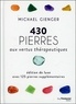 Michael Gienger - 430 pierres aux vertus thérapeutiques - Avec 125 pierres supplémentaires.