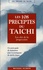 Les 108 préceptes du taïchi. Les clés de la progression