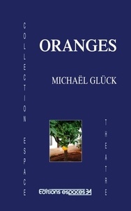 Michaël Glück - Oranges.