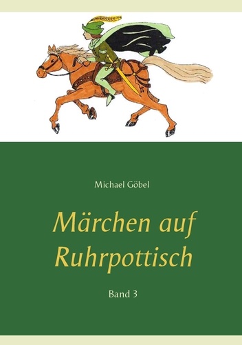 Märchen auf Ruhrpottisch. Band 3