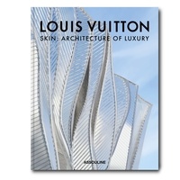 Michael Goldberger - Louis Vuitton Skin - Architecture of Luxury. Beijing Cover.