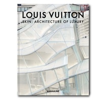 Michael Goldberger - Louis Vuitton Skin - Architecture of Luxury. Seoul Cover.