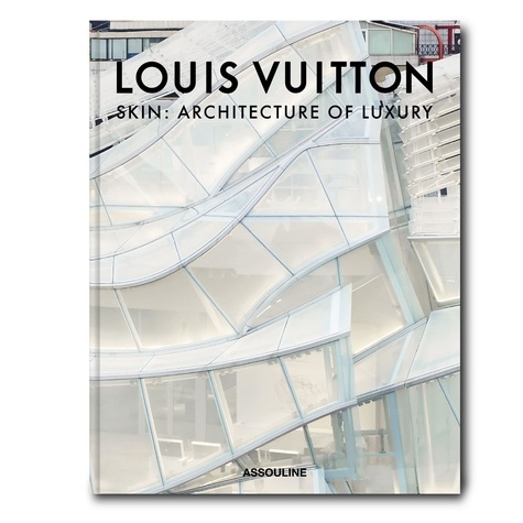 Louis Vuitton Skin. Architecture of Luxury. Seoul Cover