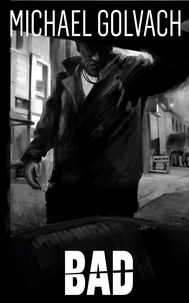 Michael Golvach - Bad - Payden Beck Crime Thriller, #3.