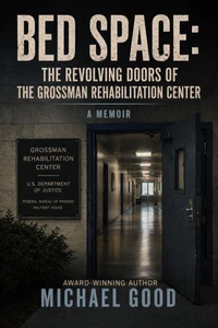 Bed Space: The Revolving Doors of the Grossman Rehabilitation Center