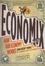 Economix. How and Why Our Economy Works (and Doesn't Work) in Words and Pictures