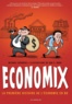 Michael Goodwin et Dan E. Burr - Economix - La première histoire de l'économie en BD.