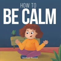 How To be Calm