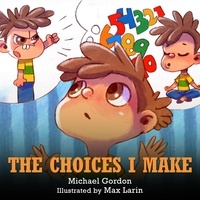  Michael Gordon - The Choices I Make - Self-Regulation Skills.
