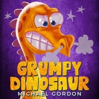  Michael Gordon - The Grumpy Dinosaur - Emotions &amp; Feelings.