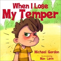  Michael Gordon - When I Lose My Temper - Self-Regulation Skills.